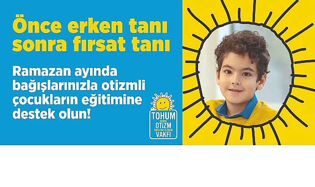 Fitre, Zekat ve Bayram Bağışlarınızla Ramazan ayında Otizmli Çocuklara Umut Olun
