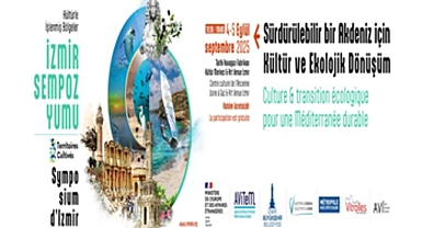 Akdeniz Kültür ve Ekoloji Manifestosu İzmir’de imzalanacak